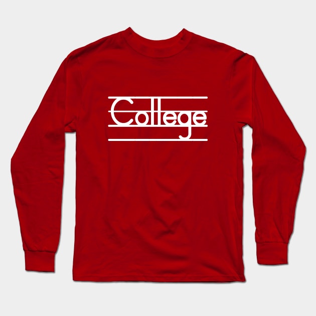 College - Freshman to Senior, It's All Good Long Sleeve T-Shirt by We Love Pop Culture